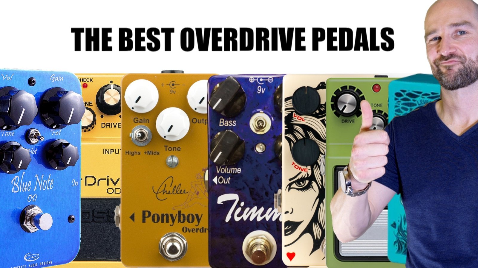 The Best Overdrive Pedals - The Definitive List